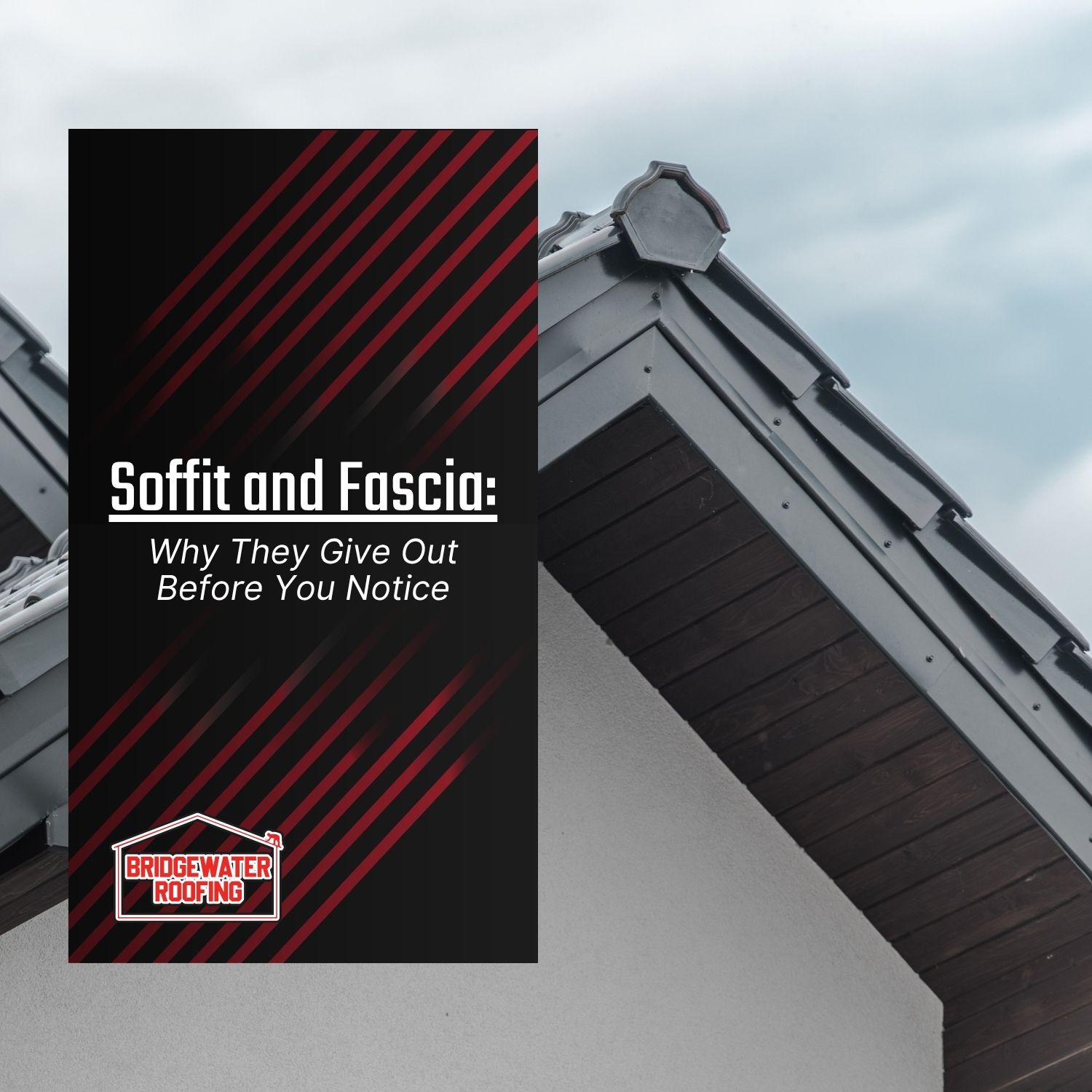 Soffit and Fascia: Why They Give Out Before You Notice